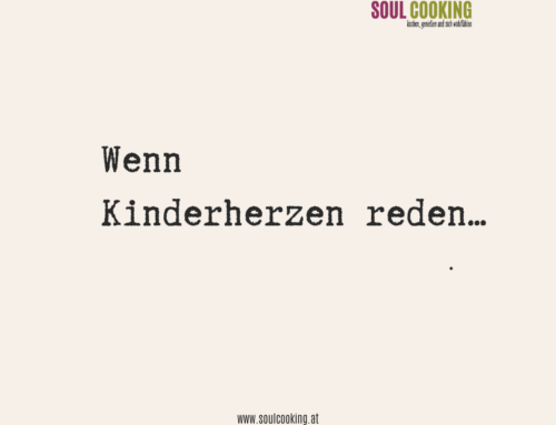 Wenn Kinderherzen reden…